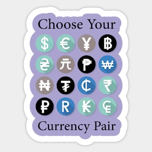 Choose Your Currency Fair Sticker